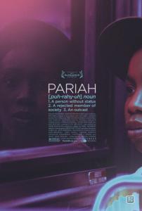 A purple-tinged poster of a Black person’s face and her reflection in a bus window. The Sundance laurels in turquoise. Text reads “Pariah” in white, and below that in turquoise, the definition: “[puh-rahy-uh] noun 1. A person without status 2. A rejected member of society 3. An outcast.” Then, the film credits are listed.