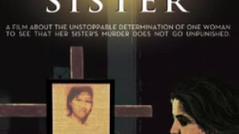 A poster for the New Day Film Justice For My Sister. A yellowed picture of a girl on a wooden cross with white flowers underneath. A person stands in front of the cross and looks down with a sad expression. The background is dark with a stripe down the middle. At the top of the image are the words “Justice For My Sister” in large white letters.