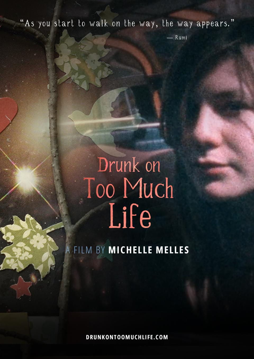 Cinematic poster shows the title of the film Drunk on Too Much Life with a young girl's face on the right and a tree and a bird on the left of the poster.