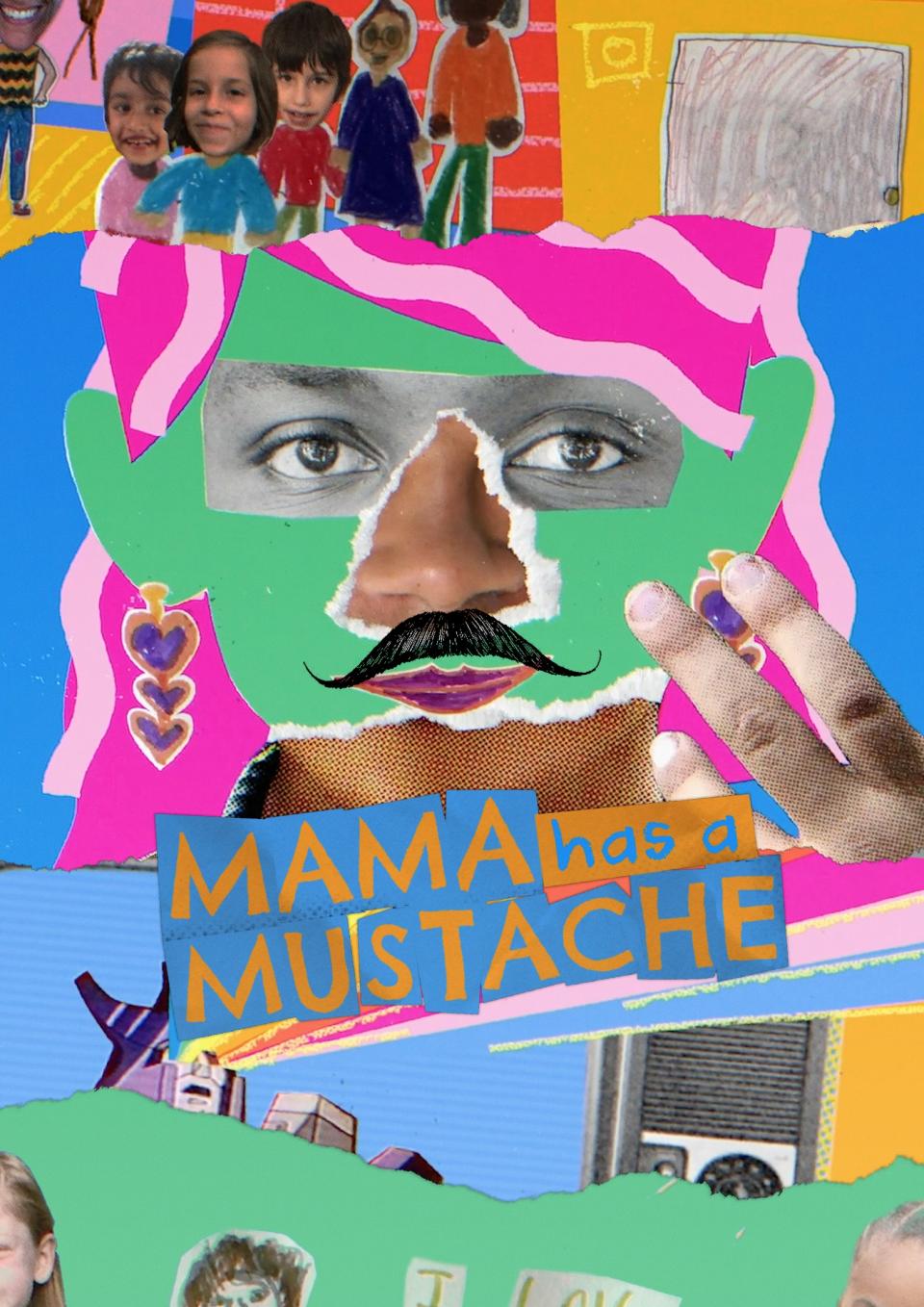 Mama Has a Mustache