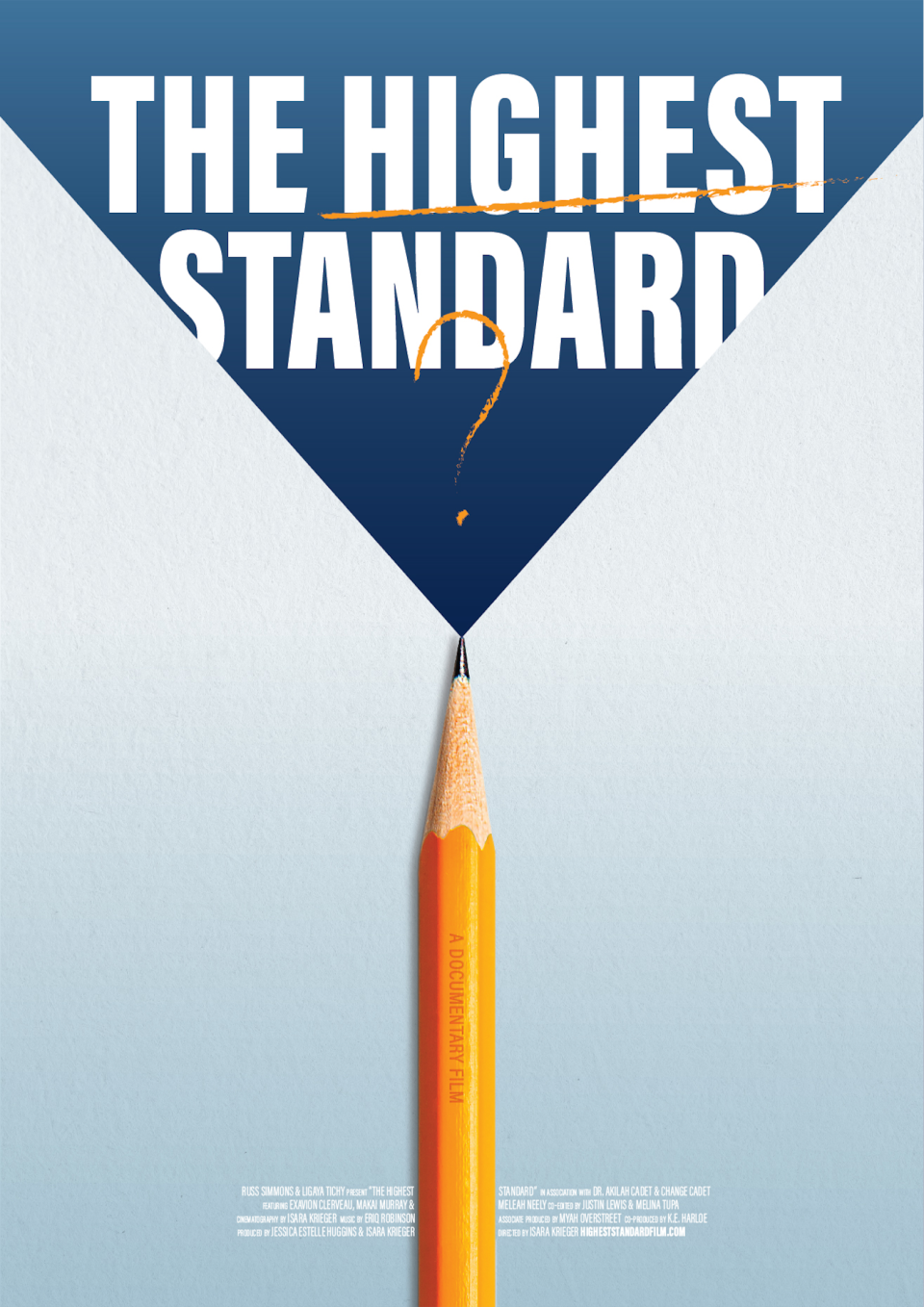 A pencil is positioned at the bottom of the frame, pointing up to a large blue triangle, revealing the title: "The Highest Standard." A pencil-drawn question mark is floating on top of the words.