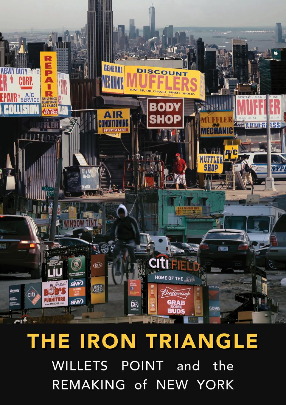 Poster for The Iron Triangle shows a collage of tightly-packed business signs and corporate sponsorships at Citi Field pasted over the skscrapers of downtown Manhattan.
