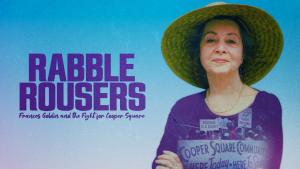 Text reads title of film Rabble Rousers with a woman wearing hat and a protest march overlaid on her shirt