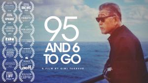 95 and 6 to Go poster. A middle-aged Japanese man in sunglasses stands at a ship's railing and looks out over a vast, dark blue sea. The film title and festival laurels are in white.