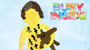 A watercolor image of a person with yellow skin and brown hair holding a teddy bear against a light blue background. Inside the person are images of little shadow people. In the upper right are the words Busy Inside filled in with bright painted colors.