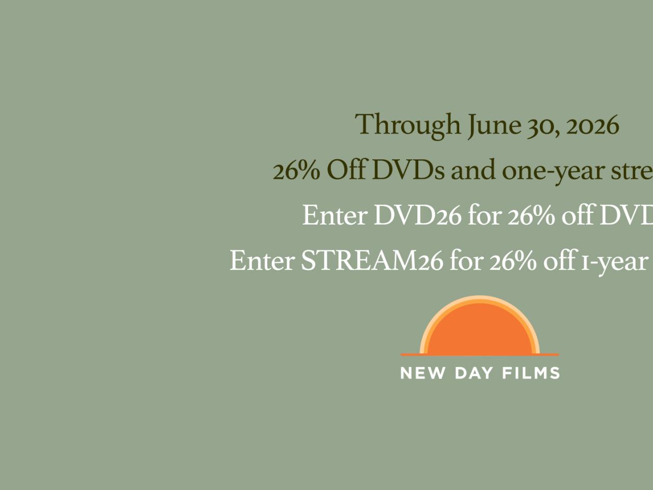 Enter DVD26 for 26% off DVDs and STREAM26 for 26% off 1-year streams through June 30, 2026.
